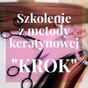 Szkolenie z metody keratynowej "KROK"
